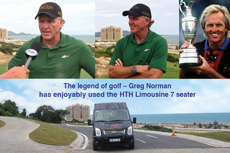 The legend of Golf - Greg Norman used HTH Limousine in Vietnam